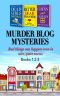 [Murder Blog Mysteries 01] • Murder Blog Mysteries Boxed Collection